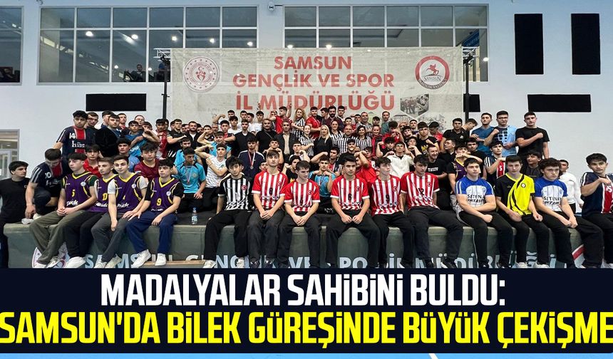 Madalyalar sahibini buldu: Samsun'da bilek güreşinde büyük çekişme