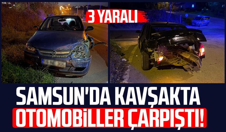 Samsun'da kavşakta korkutan kaza! 3 yaralı