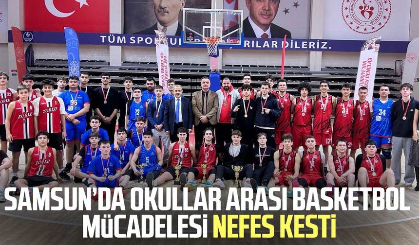 Samsun’da okullar arası basketbol mücadelesi nefes kesti