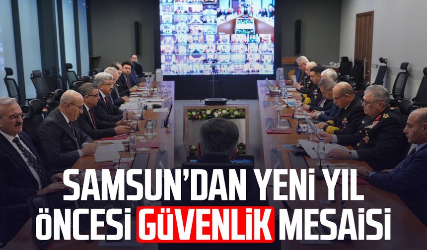 Samsun’dan yeni yıl öncesi güvenlik mesaisi
