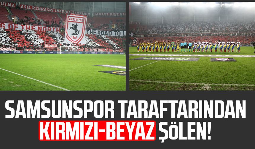Samsunspor taraftarından kırmızı-beyaz şölen!