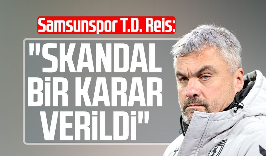 Samsunspor'da Thomas Reis'ten sert tepki: "Skandal bir karar verildi"