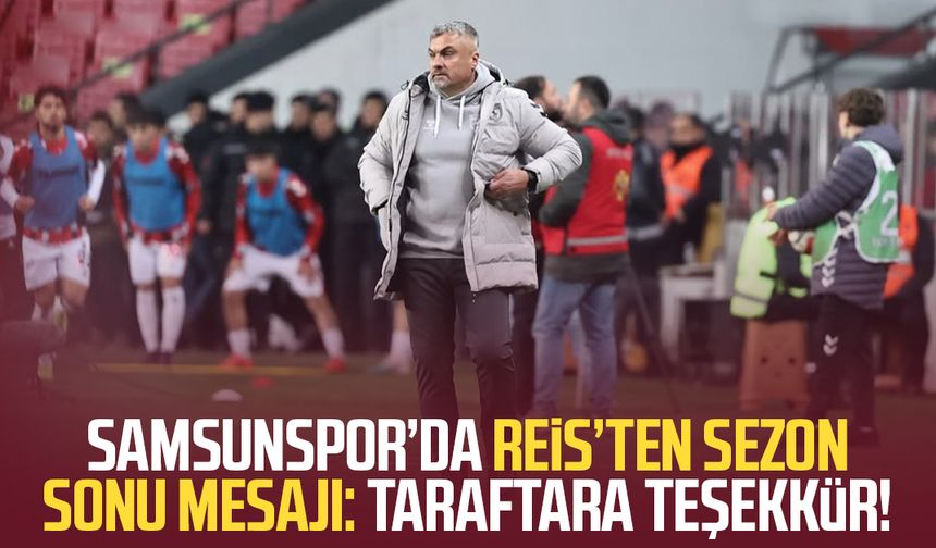 Samsunspor’da Thomas Reis’ten sezon sonu mesajı: Taraftara teşekkür!