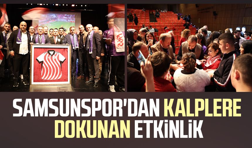 Samsunspor'dan kalplere dokunan etkinlik