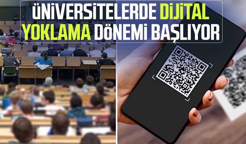 Üniversitelerde dijital yoklama dönemi başlıyor!