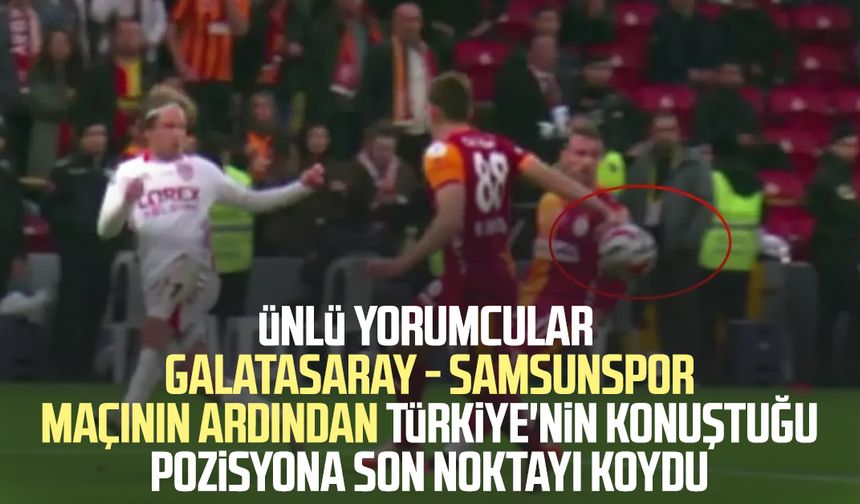Penaltı mı değil mi? Galatasaray - Samsunspor maçı Türkiye gündeminde