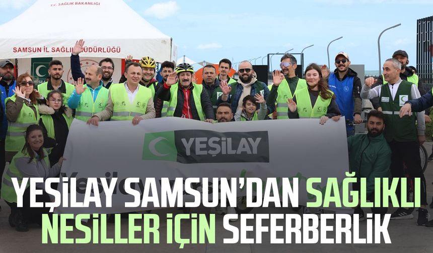 Yeşilay Samsun’dan sağlıklı nesiller için seferberlik