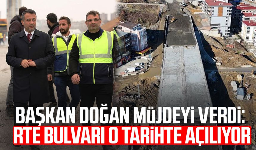 Başkan Halit Doğan müjdeyi verdi: RTE Bulvarı o tarihte açılıyor