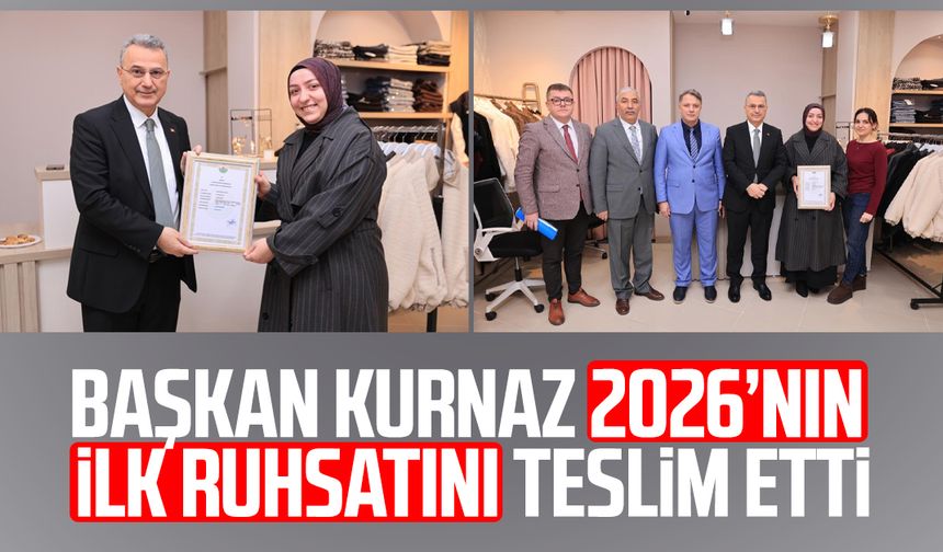 Başkan İhsan Kurnaz 2026’nın ilk ruhsatını teslim etti