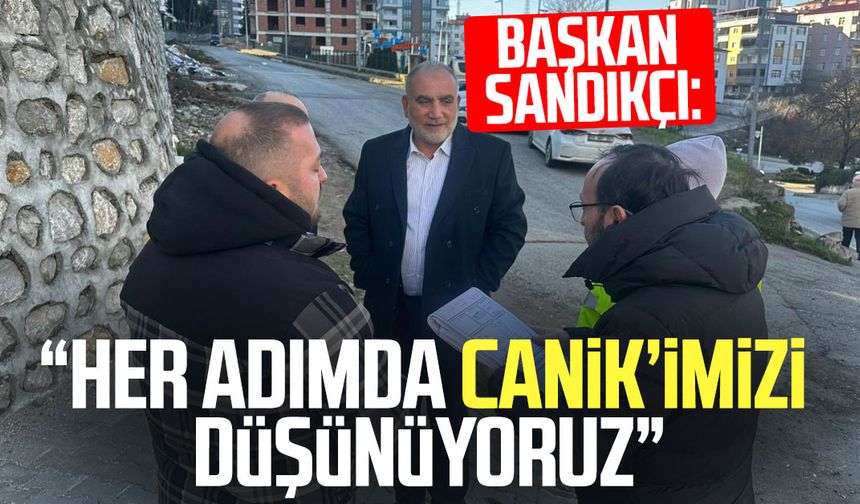 Başkan İbrahim Sandıkçı: “Her adımda Canik’imizi düşünüyoruz”
