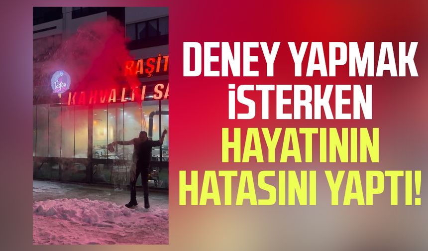 Deney yapmak isterken hayatının hatasını yaptı!
