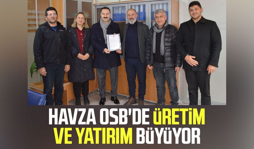 Havza OSB'de üretim ve yatırım büyüyor