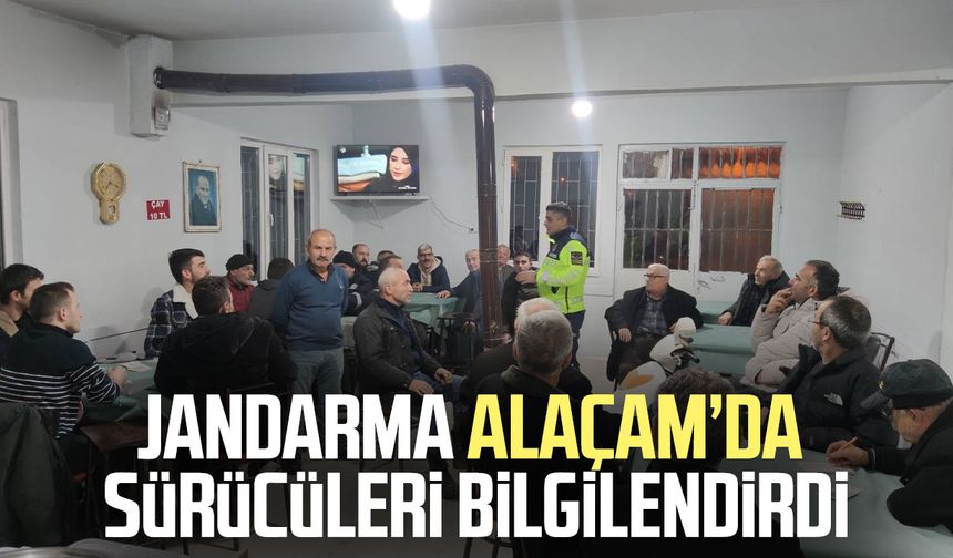 Jandarma Alaçam’da sürücüleri bilgilendirdi