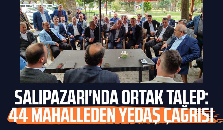 Salıpazarı'nda ortak talep: 44 mahalleden YEDAŞ çağrısı