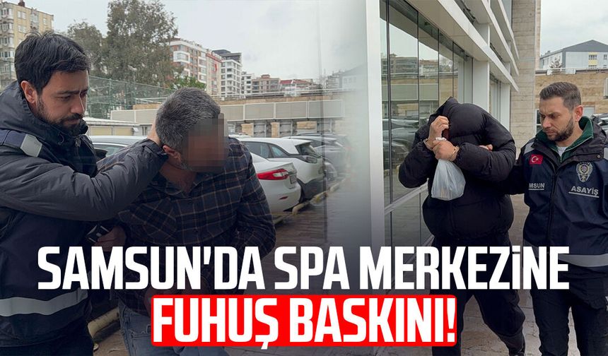 Samsun'da fuhuş baskını! Tutuklandı