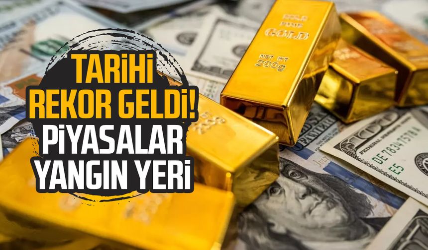 Tarihi rekor geldi! Piyasalar yangın yeri