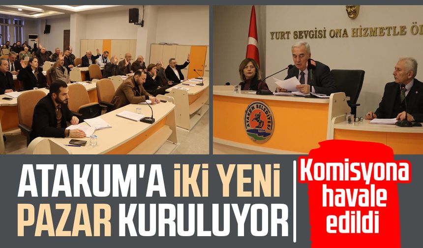 Atakum'a iki yeni pazar kurulacak: Komisyona havale edildi