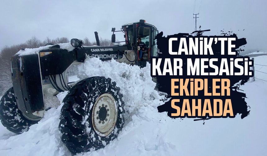 Canik’te kar mesaisi: Ekipler sahada