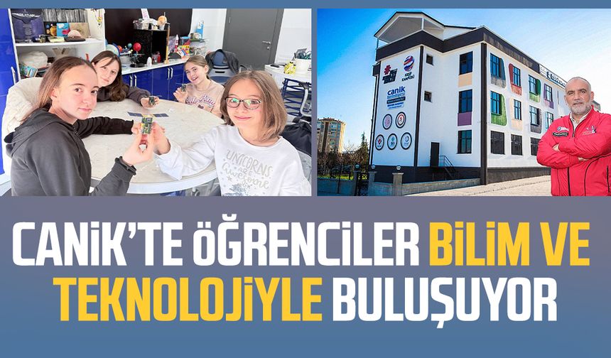 Canik’te öğrenciler bilim ve teknolojiyle buluşuyor