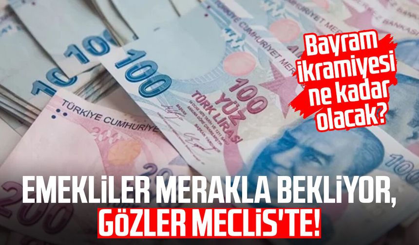 Emekliler merakla bekliyor, gözler Meclis'te!
