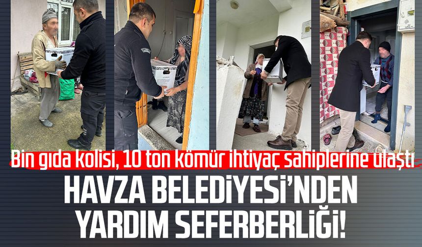Havza Belediyesi’nden yardım seferberliği!