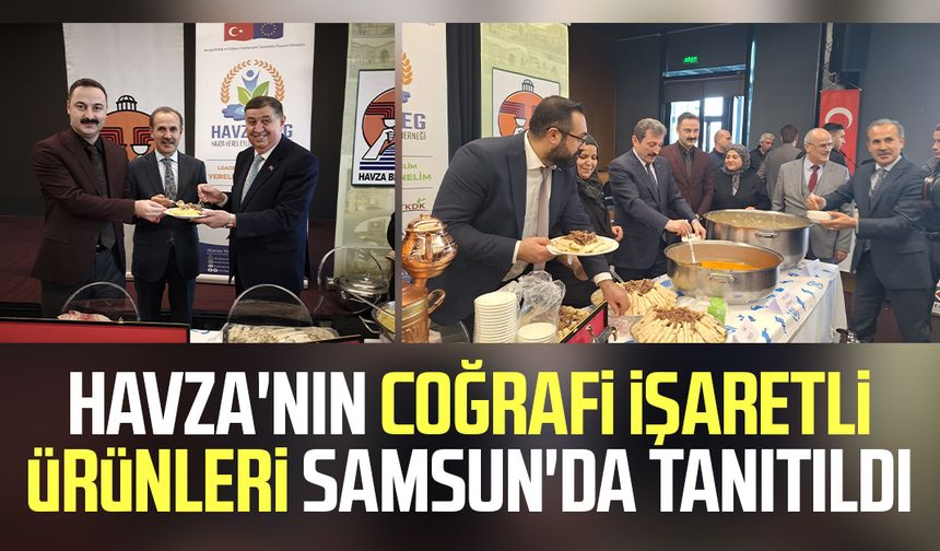 Havza'nın coğrafi işaretli ürünleri Samsun'da tanıtıldı