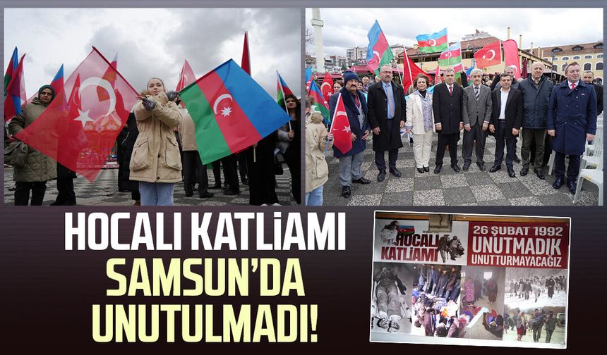 Hocalı Katliamı Samsun’da unutulmadı!