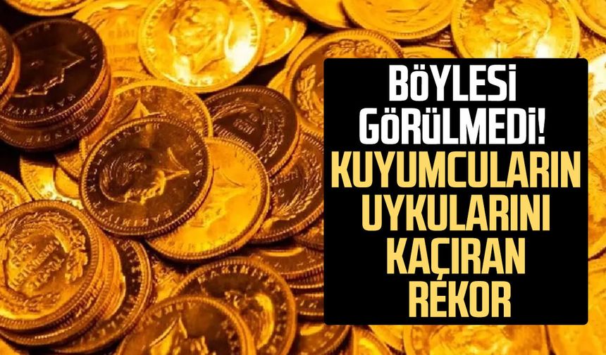Böylesi görülmedi! Kuyumcuların uykularını kaçıran rekor