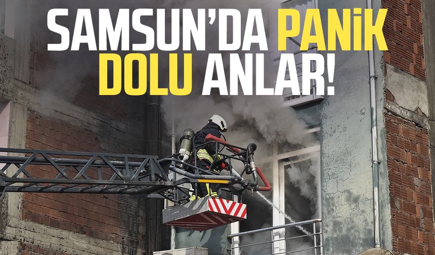 Samsun Yakakent'te panik dolu anlar! Alevler yükseldi