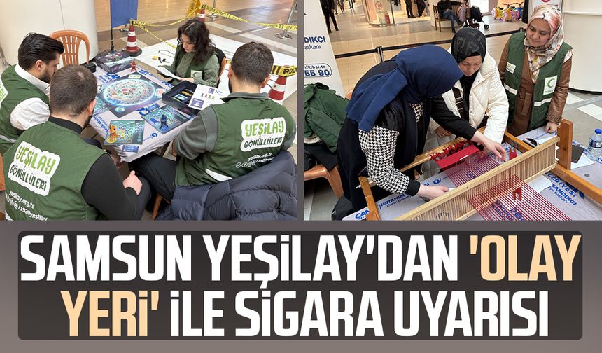 Samsun Yeşilay'dan 'olay yeri' ile sigara uyarısı