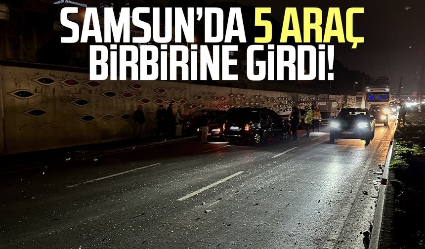 Samsun'da 5 araçlı zincirleme kaza!