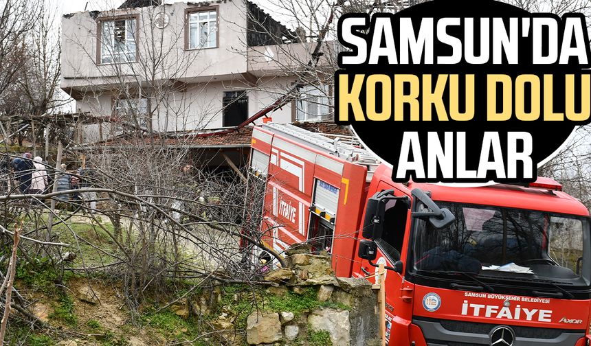 Samsun'da yangın! Alevler evi sardı, korku dolu anlar