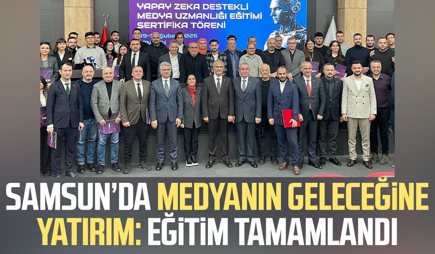 Samsun’da medyanın geleceğine yatırım: Eğitim tamamlandı