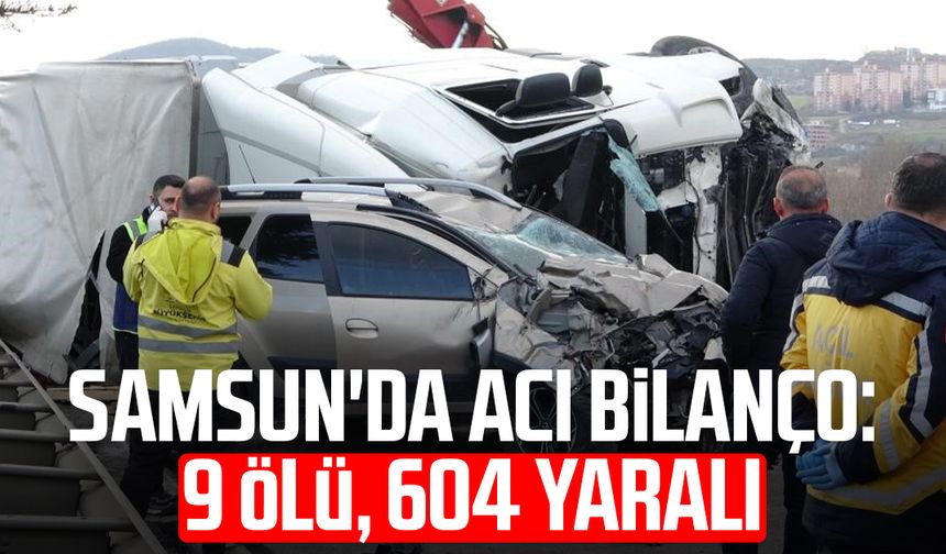 Samsun'da ocak ayında acı bilanço: 9 ölü, 604 yaralı