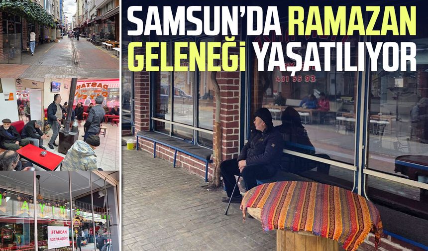Samsun’da Ramazan geleneği yaşatılıyor