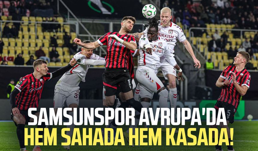 Samsunspor Avrupa'da hem sahada hem kasada!