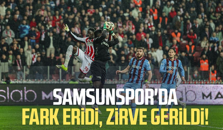 Samsunspor'da fark eridi, zirve gerildi!