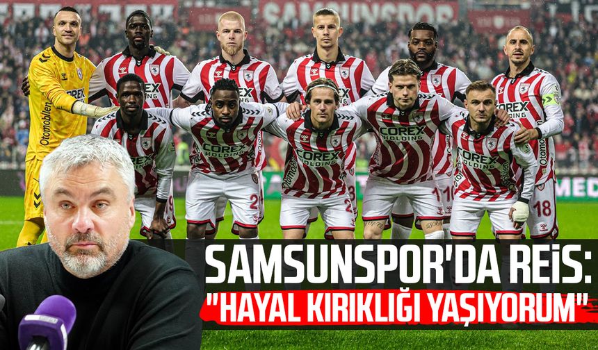 Samsunspor'da Thomas Reis: "Hayal kırıklığı yaşıyorum"