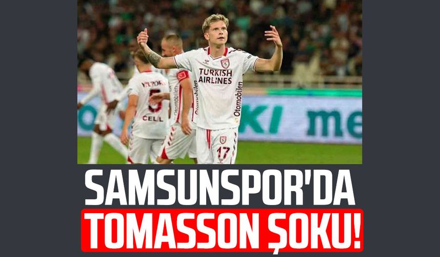 Samsunspor'da Logi Tomasson şoku!