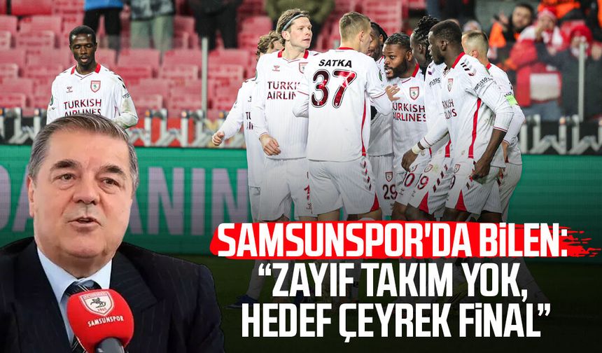 Samsunspor'da Veysel Bilen: “Zayıf takım yok, hedef çeyrek final”