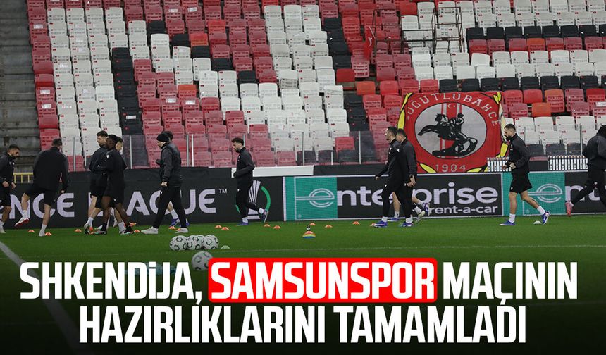 Shkendija, Samsunspor maçının hazırlıklarını tamamladı