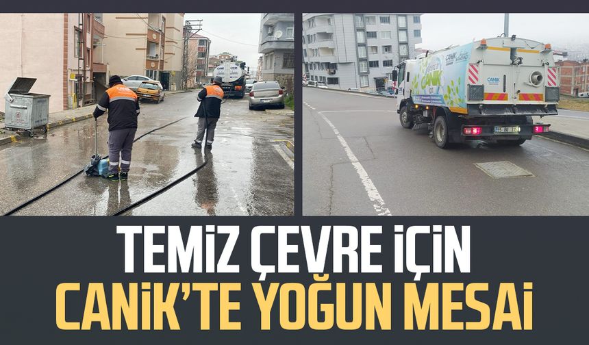 Temiz çevre için Canik’te yoğun mesai