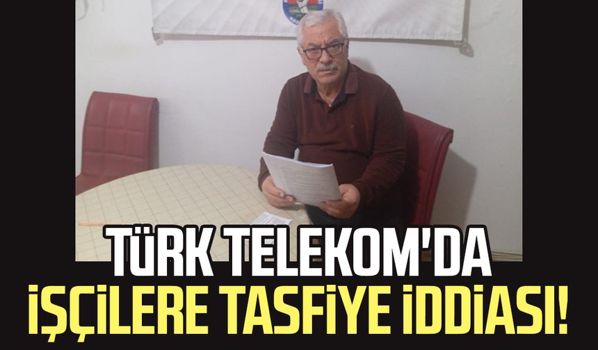Türk Telekom'da işçilere tasfiye iddiası!