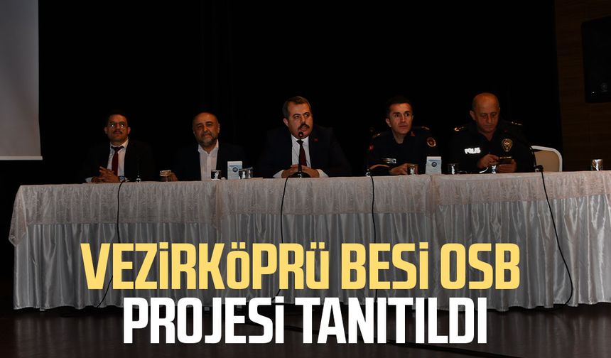 Vezirköprü Besi OSB projesi tanıtıldı