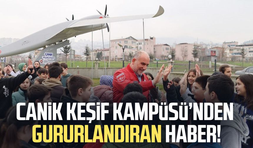 Canik Keşif Kampüsü’nden gururlandıran haber!