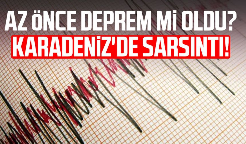 Karadeniz'de 4.3 büyüklüğünde deprem!