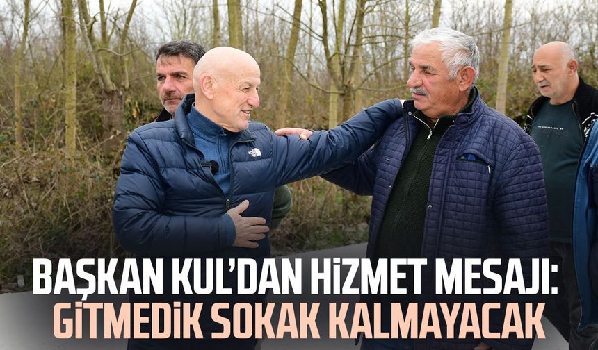Başkan Şenol Kul’dan hizmet mesajı: Gitmedik sokak kalmayacak