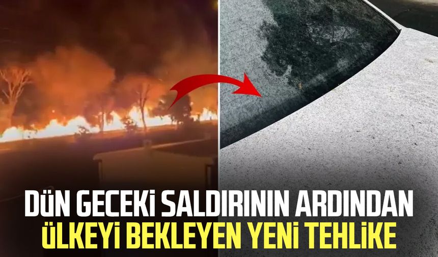 Dün geceki saldırının ardından ülkeyi bekleyen yeni tehlike