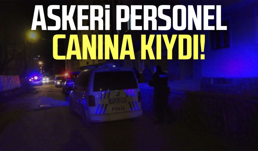 Gümüşhane'de askeri personel canına kıydı!