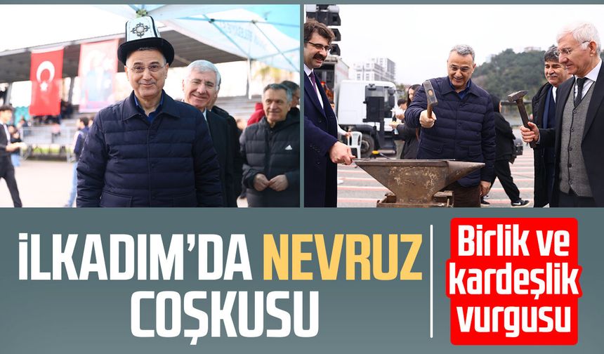 İlkadım’da Nevruz coşkusu: Birlik ve kardeşlik vurgusu